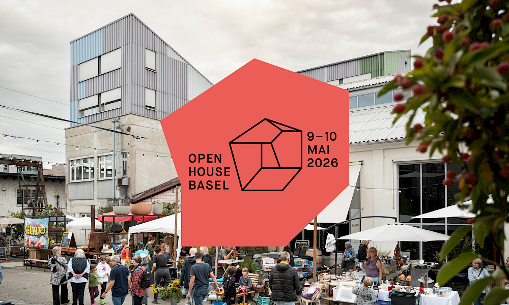 Open House Basel Arealführungen – 